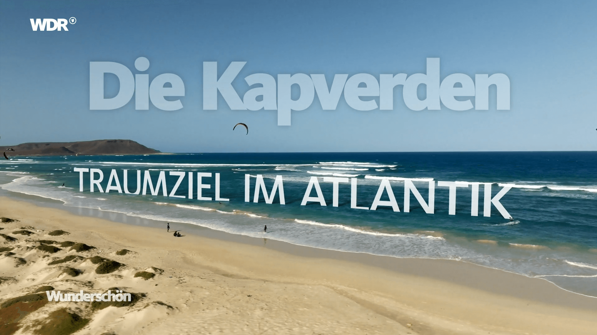 Screenshot Titelbild wdr-Doku Die Kapverden - Traumziel im Atlantik